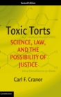 Toxic Torts : Science, Law, and the Possibility of Justice - Book