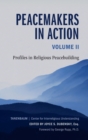 Peacemakers in Action: Volume 2 : Profiles in Religious Peacebuilding - Book