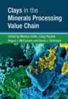 Clays in the Minerals Processing Value Chain - Book