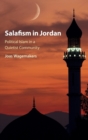 Salafism in Jordan : Political Islam in a Quietist Community - Book