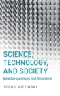 Science, Technology, and Society : New Perspectives and Directions - Book
