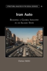 Iran Auto : Building a Global Industry in an Islamic State - Book