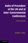Rules of Procedure at the UN and at Inter-Governmental Conferences - Book