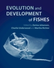 Evolution and Development of Fishes - Book