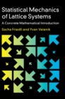 Statistical Mechanics of Lattice Systems : A Concrete Mathematical Introduction - Book