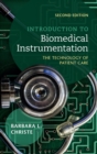 Introduction to Biomedical Instrumentation : The Technology of Patient Care - Book