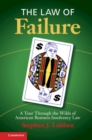 The Law of Failure : A Tour Through the Wilds of American Business Insolvency Law - Book