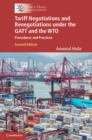 Tariff Negotiations and Renegotiations under the GATT and the WTO : Procedures and Practices - Book