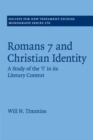 Romans 7 and Christian Identity : A Study of the ‘I' in its Literary Context - Book
