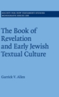 The Book of Revelation and Early Jewish Textual Culture - Book