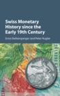 Swiss Monetary History since the Early 19th Century - Book