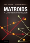 Matroids: A Geometric Introduction - eBook