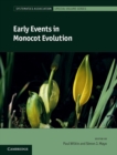 Early Events in Monocot Evolution - eBook