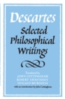 Descartes: Selected Philosophical Writings - eBook