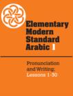 Elementary Modern Standard Arabic: Volume 1, Pronunciation and Writing; Lessons 1-30 - eBook