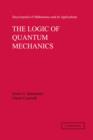 The Logic of Quantum Mechanics: Volume 15 - eBook