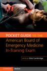 Pocket Guide to the American Board of Emergency Medicine In-Training Exam - eBook