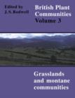 British Plant Communities: Volume 3, Grasslands and Montane Communities - eBook