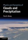 Physics and Dynamics of Clouds and Precipitation - eBook