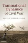 Transnational Dynamics of Civil War - eBook