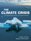Climate Crisis : An Introductory Guide to Climate Change - eBook