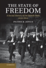 State of Freedom : A Social History of the British State since 1800 - eBook