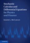 Stochastic Calculus and Differential Equations for Physics and Finance - eBook