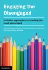 Engaging the Disengaged : Inclusive Approaches to Teaching the Least Advantaged - eBook
