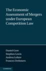 Economic Assessment of Mergers under European Competition Law - eBook