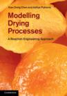 Modelling Drying Processes : A Reaction Engineering Approach - eBook