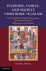 Economy, Family, and Society from Rome to Islam : A Critical Edition, English Translation, and Study of Bryson's Management of the Estate - eBook