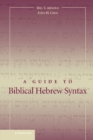 Guide to Biblical Hebrew Syntax - eBook