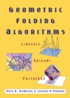 Geometric Folding Algorithms : Linkages, Origami, Polyhedra - eBook