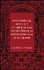 An Historical Account of the Rise and Development of Presbyterianism in Scotland - Book