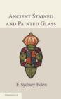 Ancient Stained and Painted Glass - Book