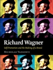 Richard Wagner : Self-Promotion and the Making of a Brand - Book
