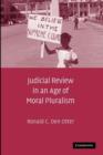 Judicial Review in an Age of Moral Pluralism - Book