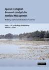 Spatial Ecological-Economic Analysis for Wetland Management : Modelling and Scenario Evaluation of Land Use - Book
