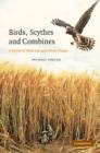 Birds, Scythes and Combines : A History of Birds and Agricultural Change - Book