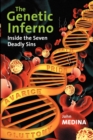 The Genetic Inferno : Inside the Seven Deadly Sins - Book