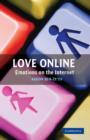 Love Online : Emotions on the Internet - Book
