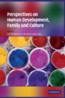Perspectives on Human Development, Family, and Culture - Book