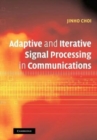 Adaptive and Iterative Signal Processing in Communications - Book
