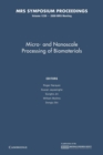 Micro-and Nanoscale Processing of Bomaterials: Volume 1239 - Book