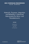 Materials, Processes, Integration and Reliability in Advanced Interconnects for Micro- and Nanoelectronics: Volume 990 : Symposium Held April 10-12, 2007, San Francisco, California, U.S.A. - Book