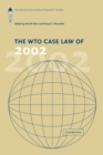 The WTO Case Law of 2002 : The American Law Institute Reporters' Studies - Book