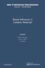 Recent Advances in Catalytic Materials: Volume 497 - Book