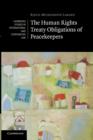 The Human Rights Treaty Obligations of Peacekeepers - Book