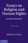 Essays on Religion and Human Rights : Ground to Stand On - Book