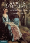 Green Retreats : Women, Gardens and Eighteenth-Century Culture - eBook